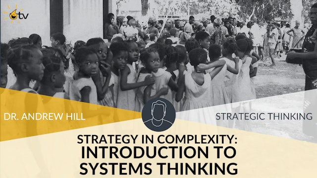 Strategy in Complexity: Intro to Systems Thinking