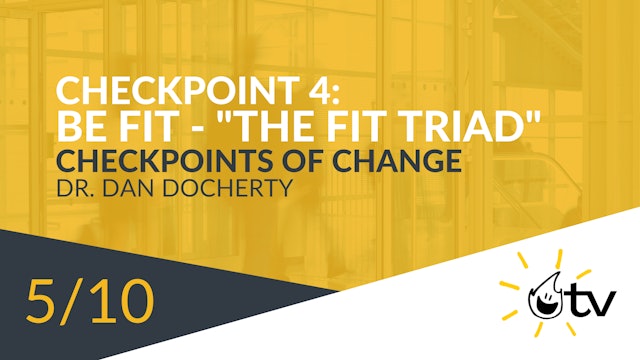 Checkpoint 4: Be Fit - "The Fit Triad"