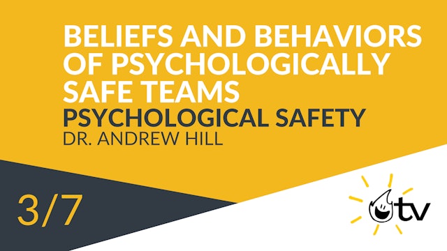 Beliefs and Behaviors of Psychologically Safe Teams