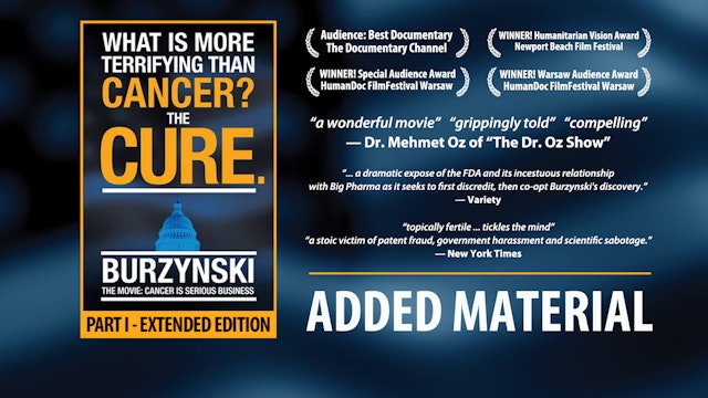 Burzynski: Cancer Is Serious Business "Extended Edition" (More)