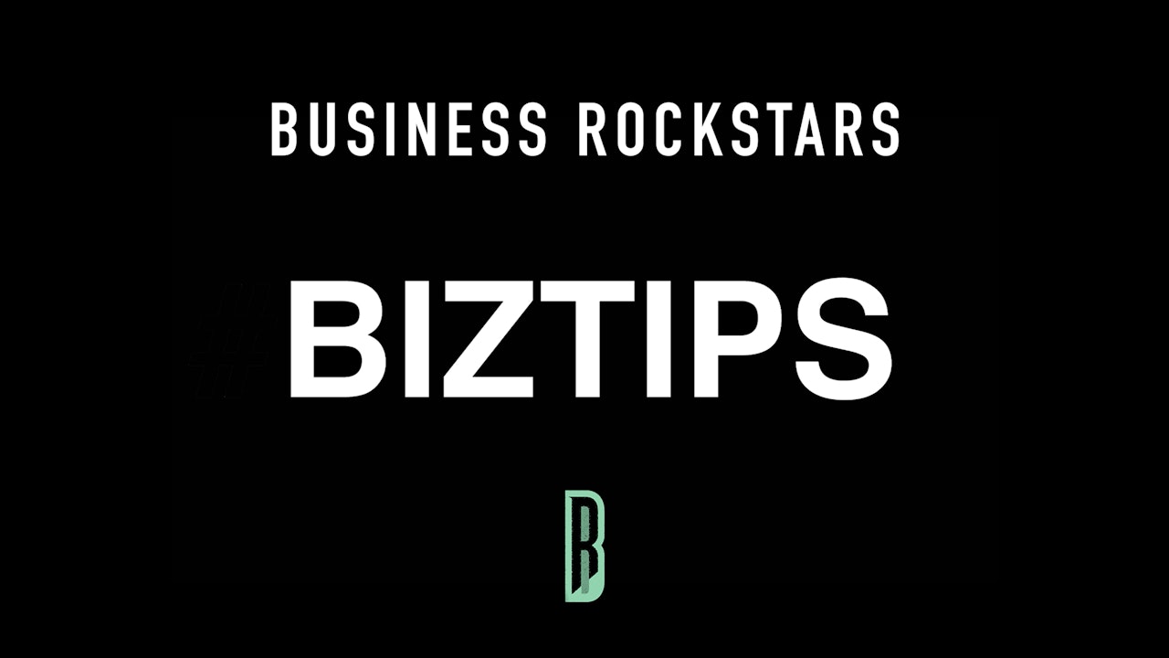 Business Rockstars Biz Tips