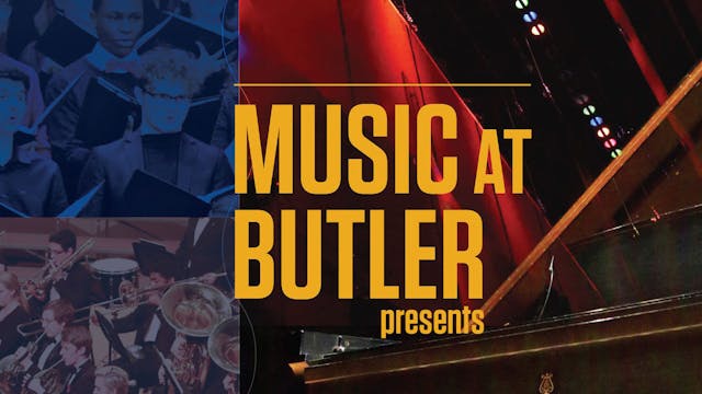 Music at Butler: Butler University Ch...