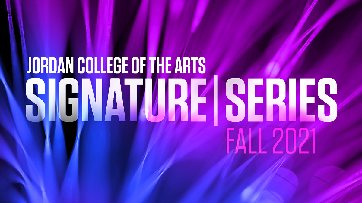 Jordan College of the Arts Signature Series