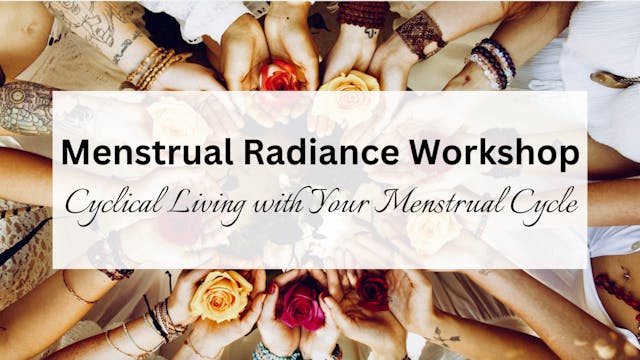 Menstrual Radiance Workshop