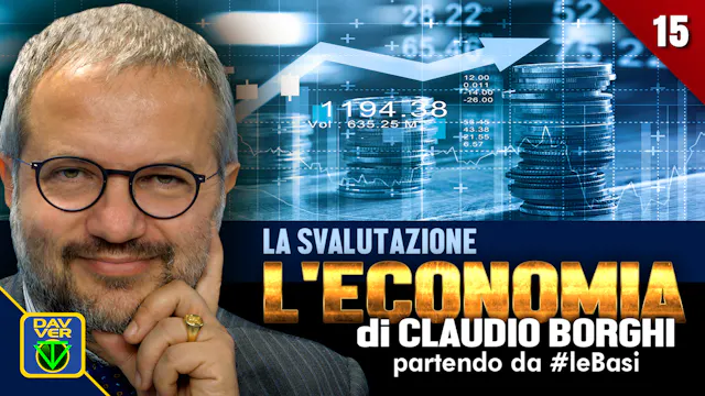 15 - LA SVALUTAZIONE: l'Economia di C...