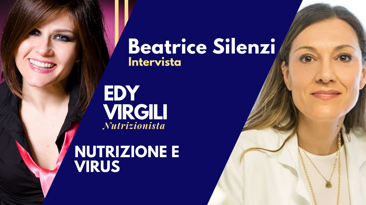 Nutrizione e Virus - EDY VIRGILI - Specialista in Scienza dell'Alimentazione