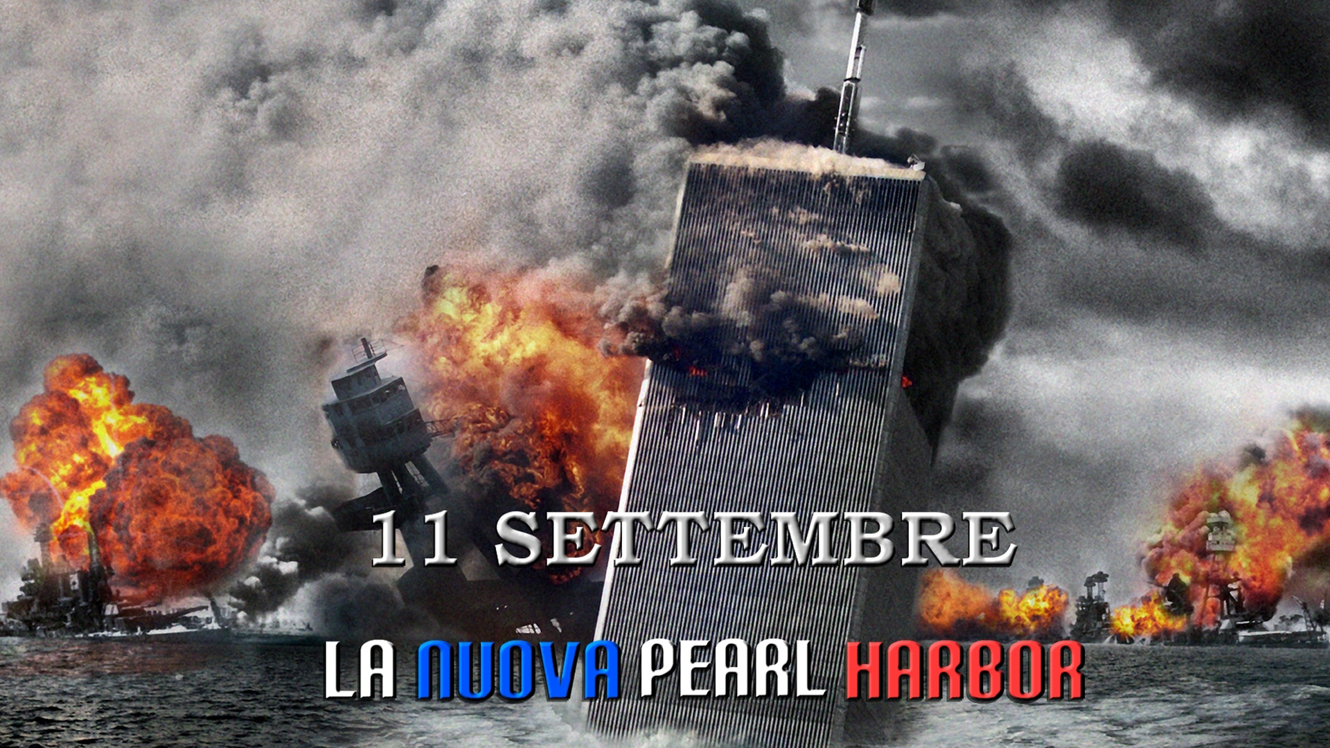 11 SETTEMBRE - LA NUOVA PEARL HARBOUR