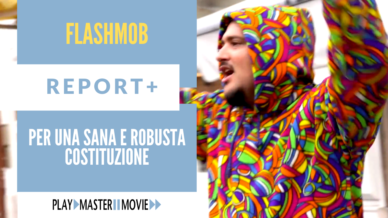 Per una sana e robusta costituzione - Flashmob