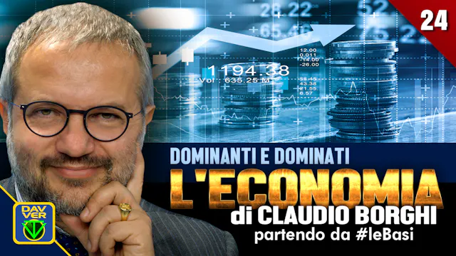 24 - DOMINANTI E DOMINATI: l'Economia...