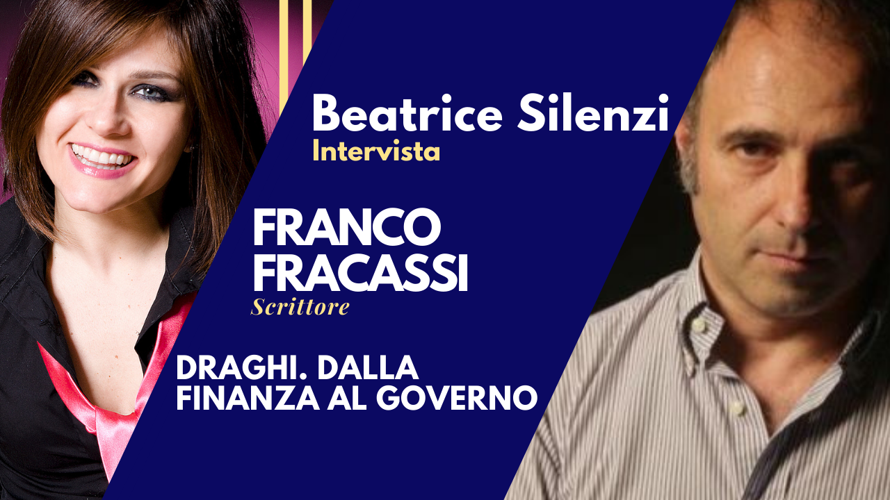 Draghi. Dalla Finanaza al Governo - FRANCO FRACASSI - Scrittore 