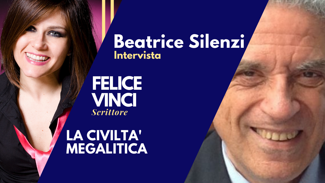 Misteri della Civiltà Megalitica - FELICE VINCI - Scrittore e Ricercatore