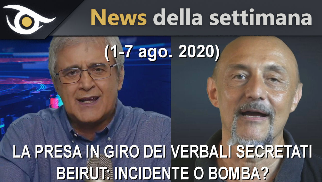 BEIRUT INCIDENTE O BOMBA? - News settimana 1-7 Ago 2020