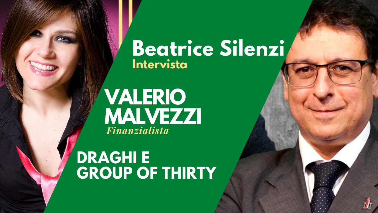 Draghi e Group of Thirty - V. MALVEZZI - Finanzialista e Direttore Masterbank