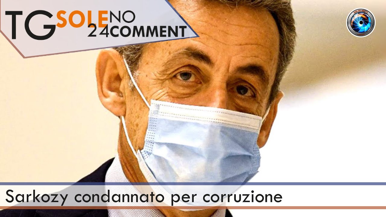 TgSole24 No comment 02.03.21 | Sarkozy condannato per corruzione