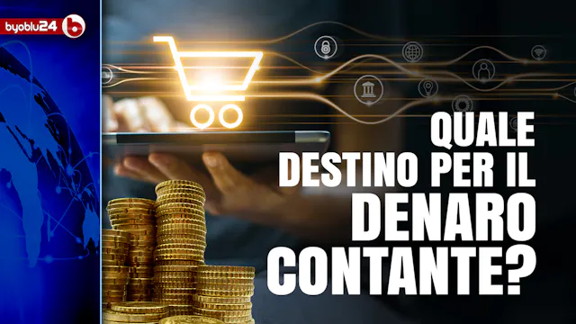 È LA FINE DEL DENARO CONTANTE? IL DIB...