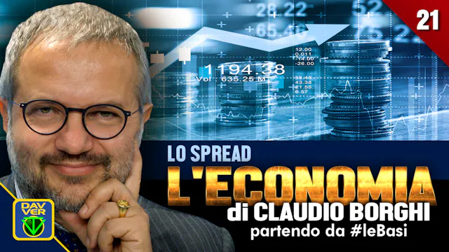 21 - LO SPREAD: l'Economia di Claudio...