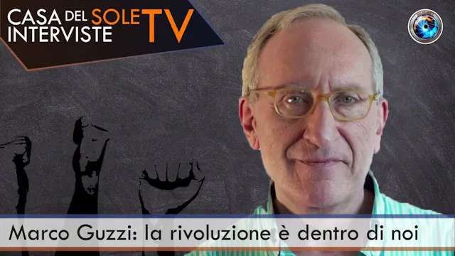 Marco Guzzi: la rivoluzione è dentro ...
