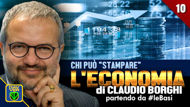 10 - CHI PUÒ "STAMPARE": l'Economia d...