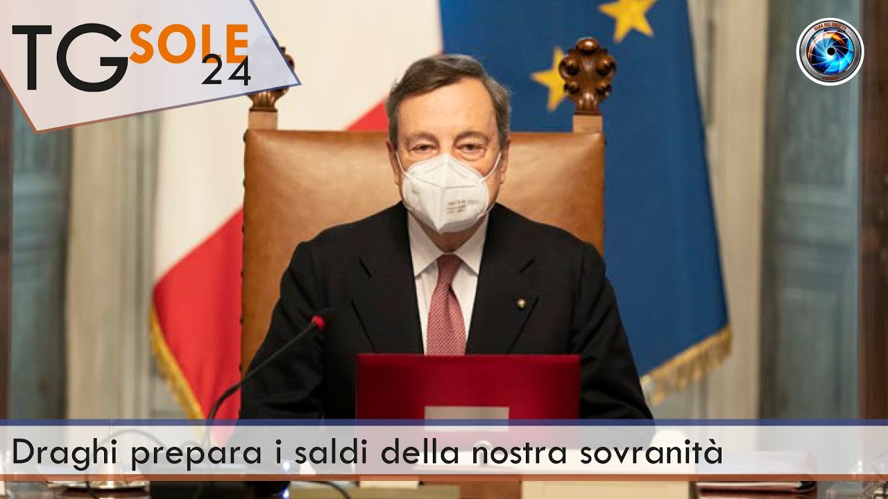 TgSole24 17.02.21 | Draghi prepara i saldi della nostra sovranità