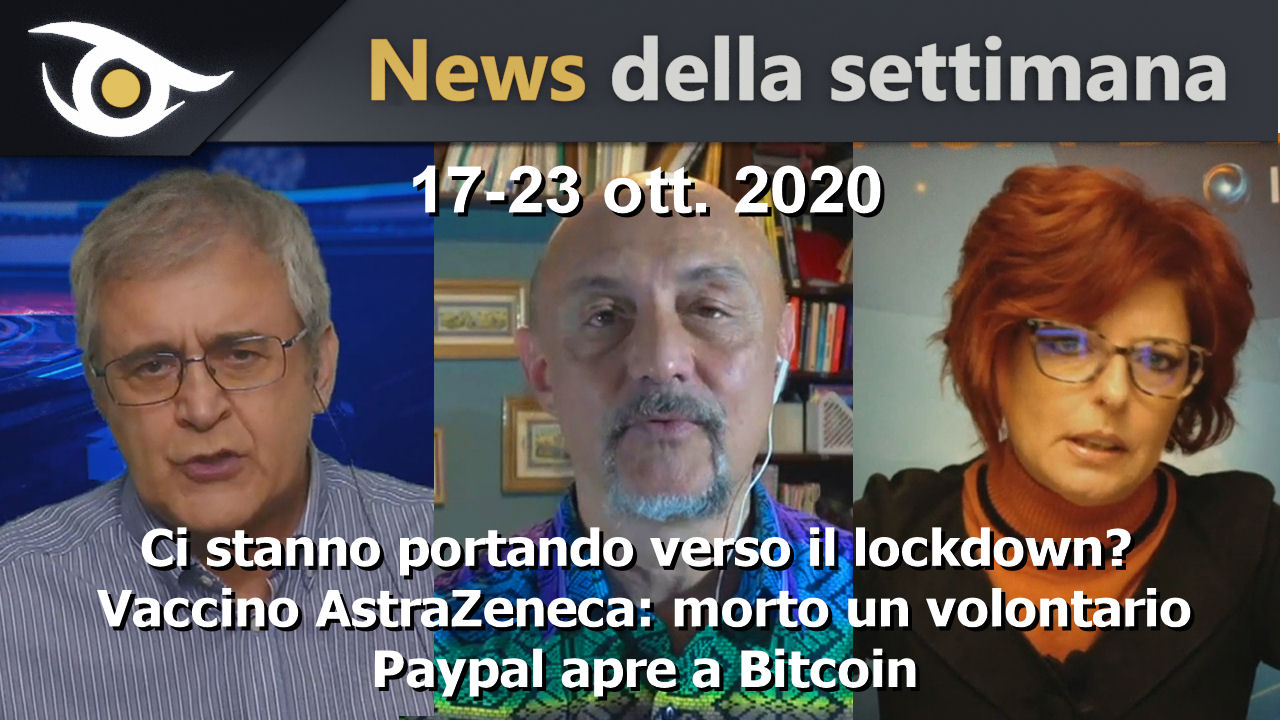 Ci STANNO PORTANDO VERSO IL LOCKDOWN? - News settimana 17-23 Ott 2020