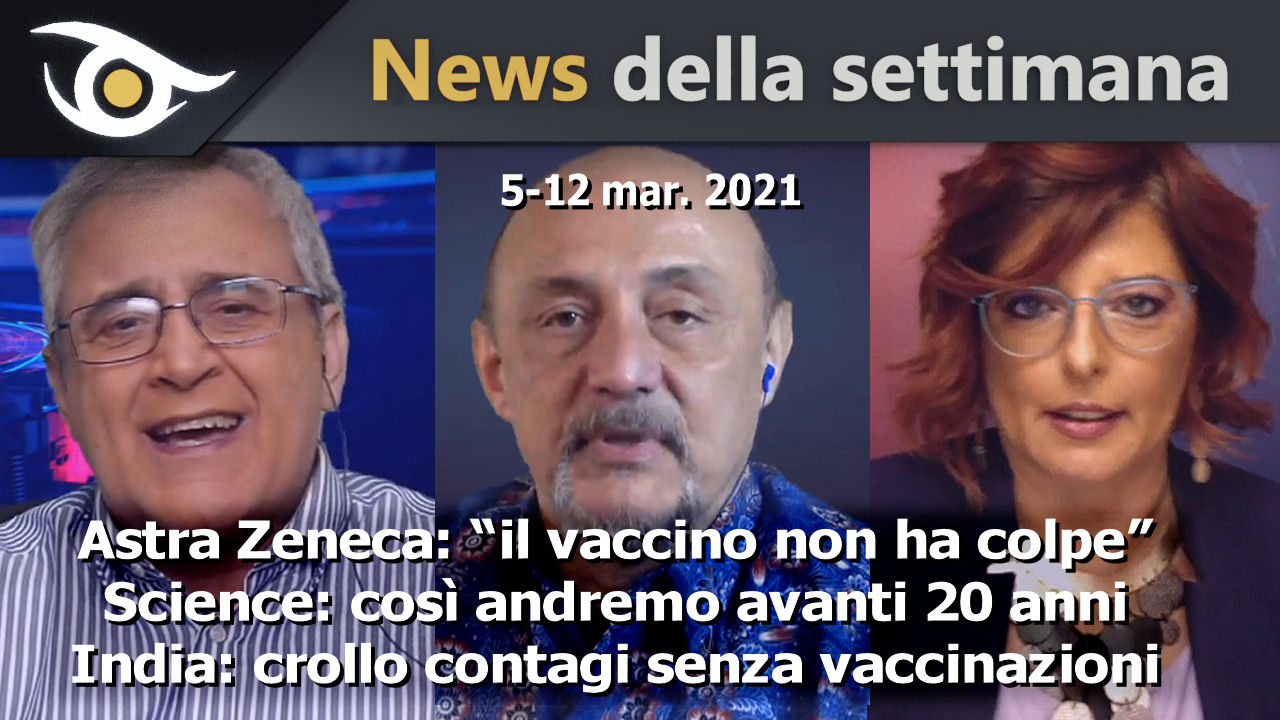 Astra Zeneca: "Il Vaccino non ha Colpe" - News 5-12 Mar 2021