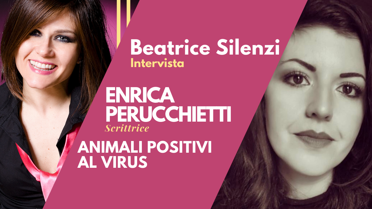 Animali Positivi al Virus - ENRICA PERUCCHIETTI - Scrittrice