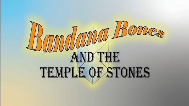 Bandana Bones - Episode 10