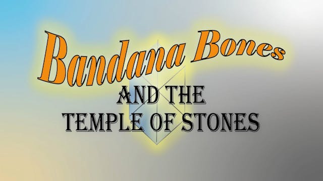 Bandana Bones - Episode 04