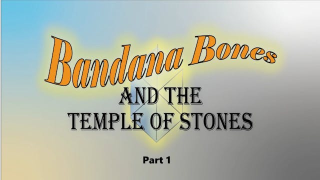 Bandana Bones - Episode 1