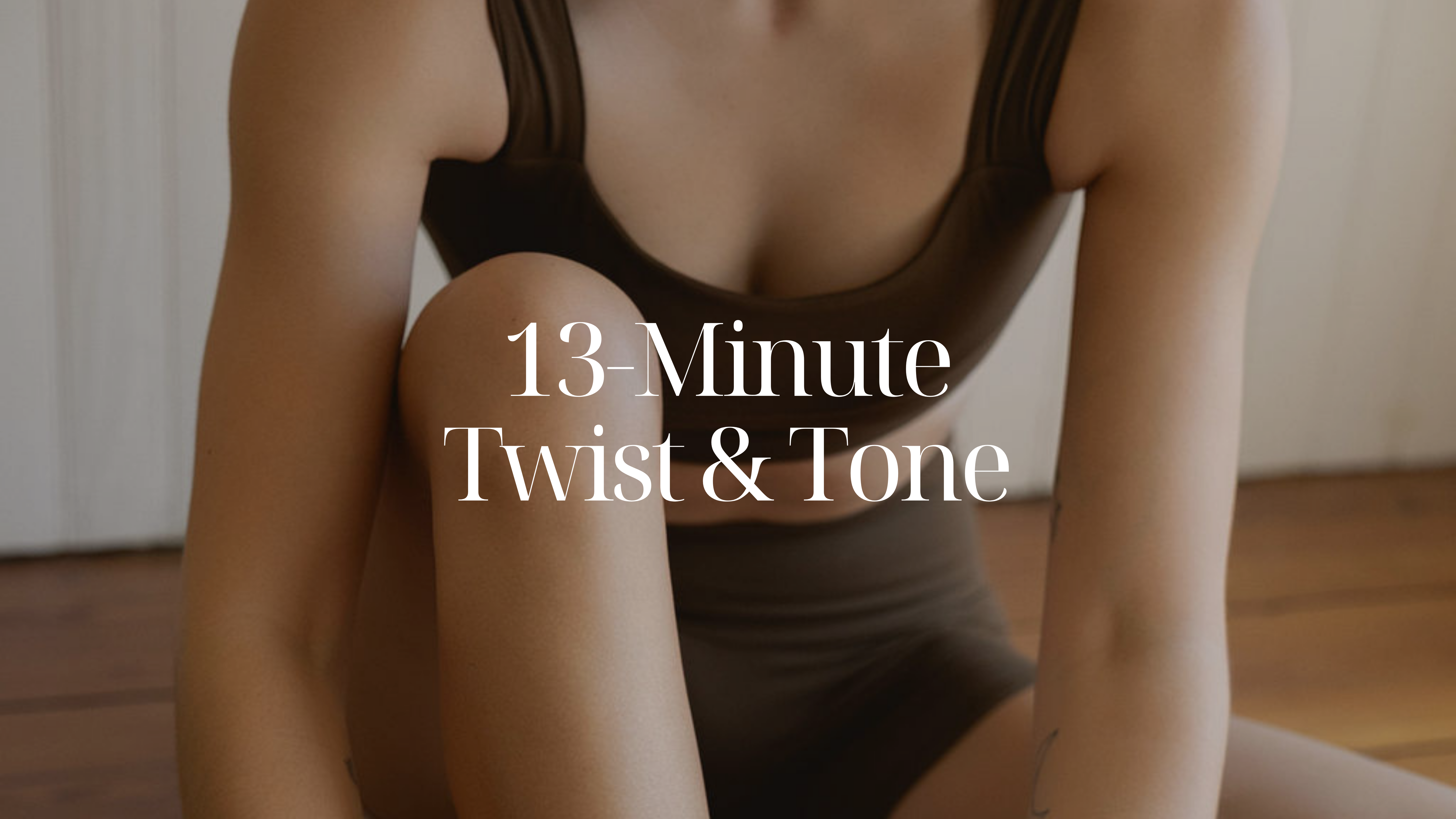 13-Minute Twist & Tone