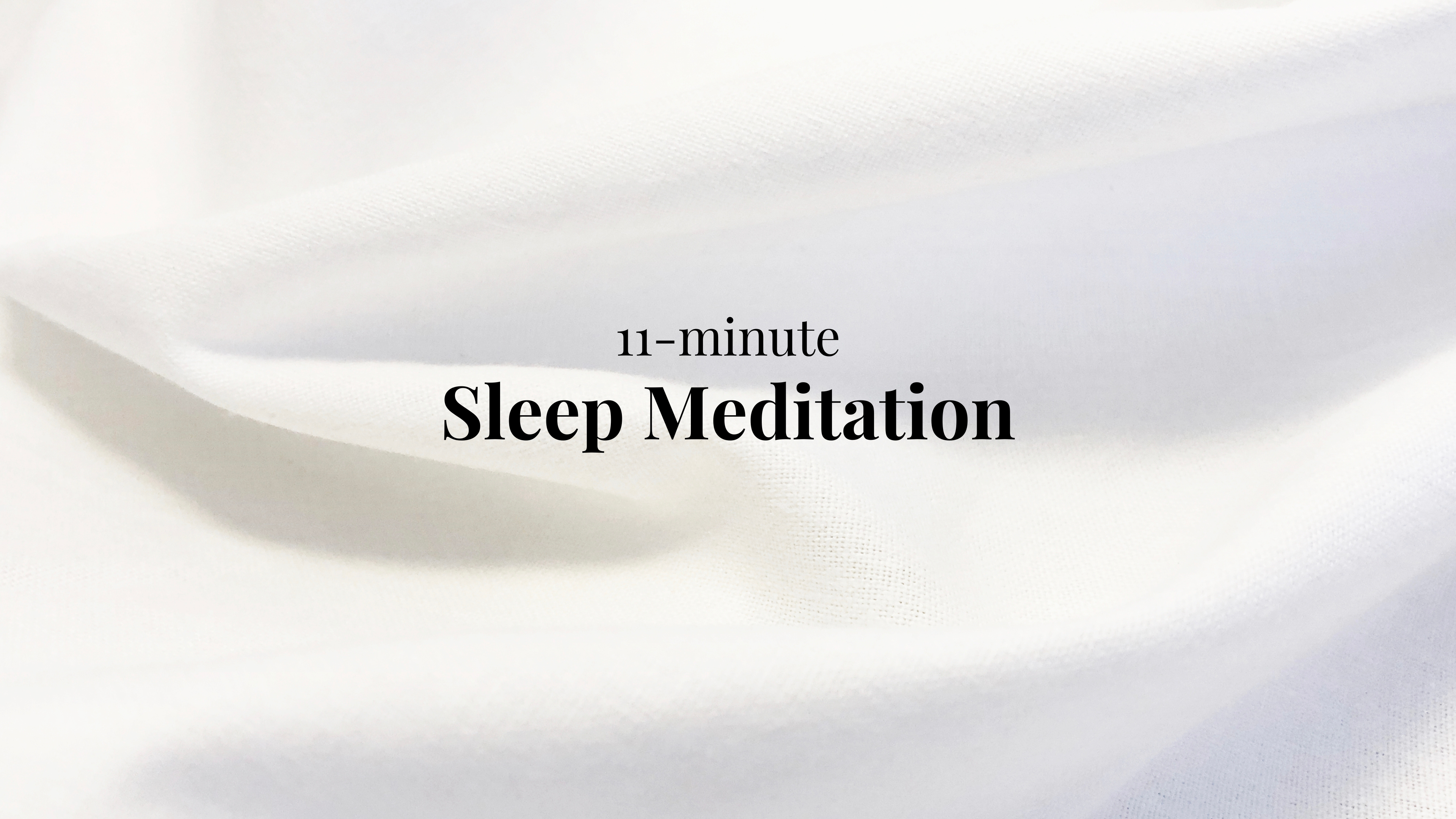 11-Minute Sleep Meditation