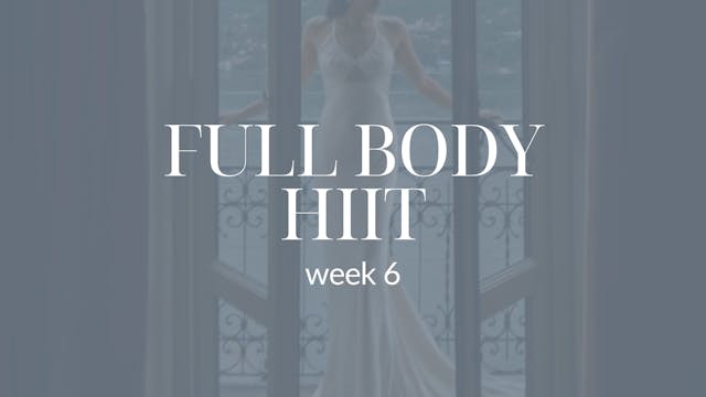 Week 6: Full Body HIIT