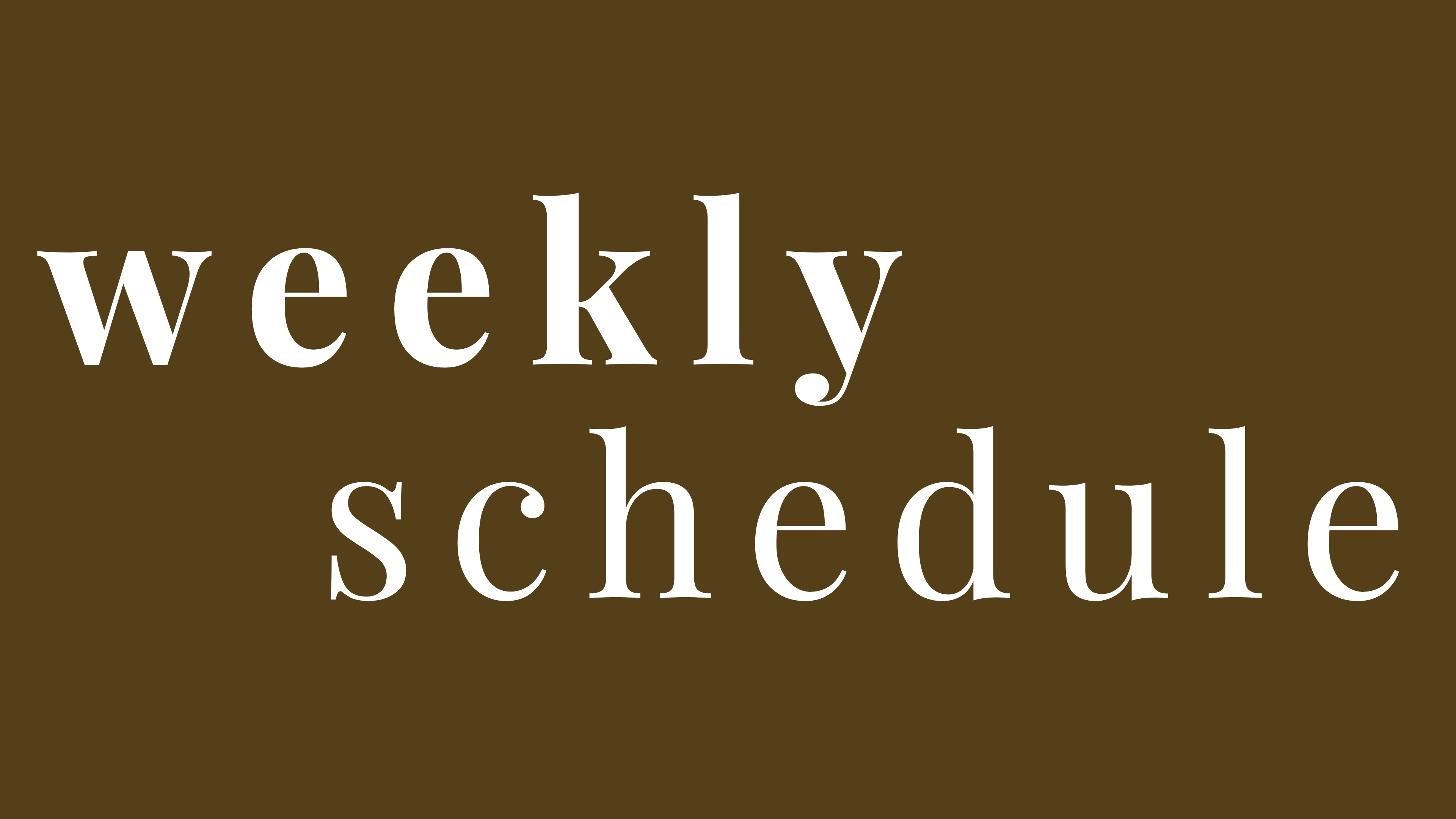 Weekly Schedule