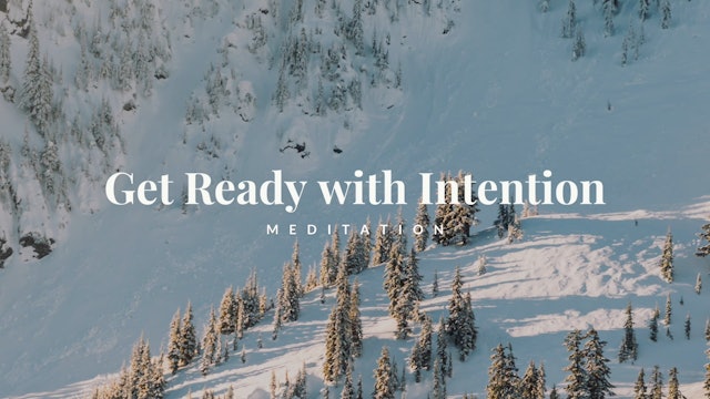 Get Ready With Intention
