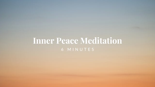 6-Minute Inner Peace Meditation