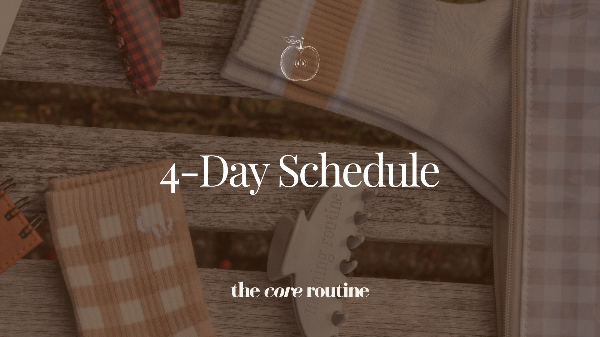 The Core Routine Schedule
