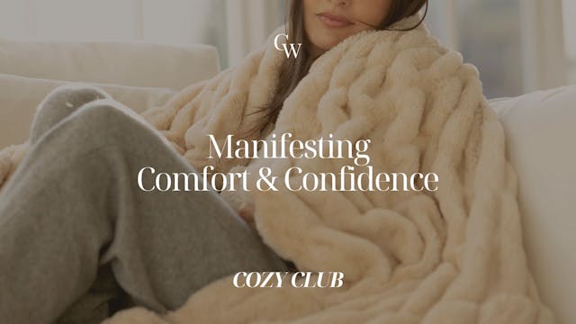 Manifesting Comfort & Confidence