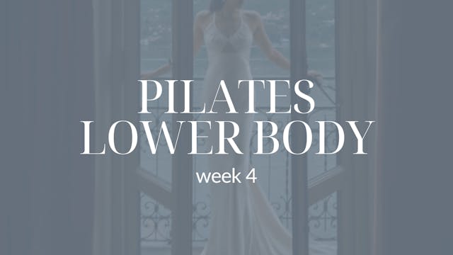 Week 4: Pilates Lower Body