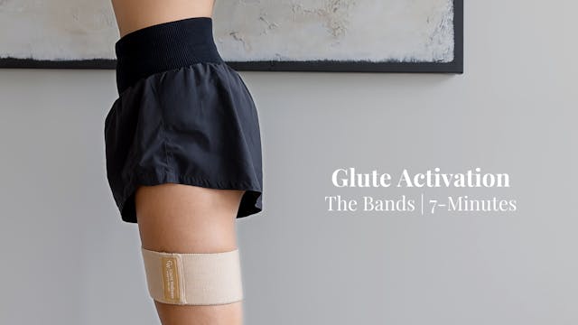 The Bands: 7-Minute Glute Activation