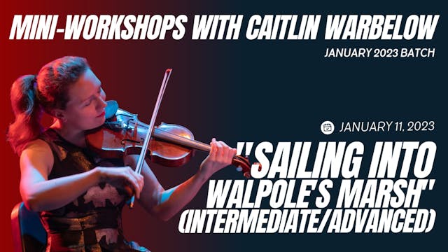 Tune Teach: "Sailing Into Walpole's Marsh"