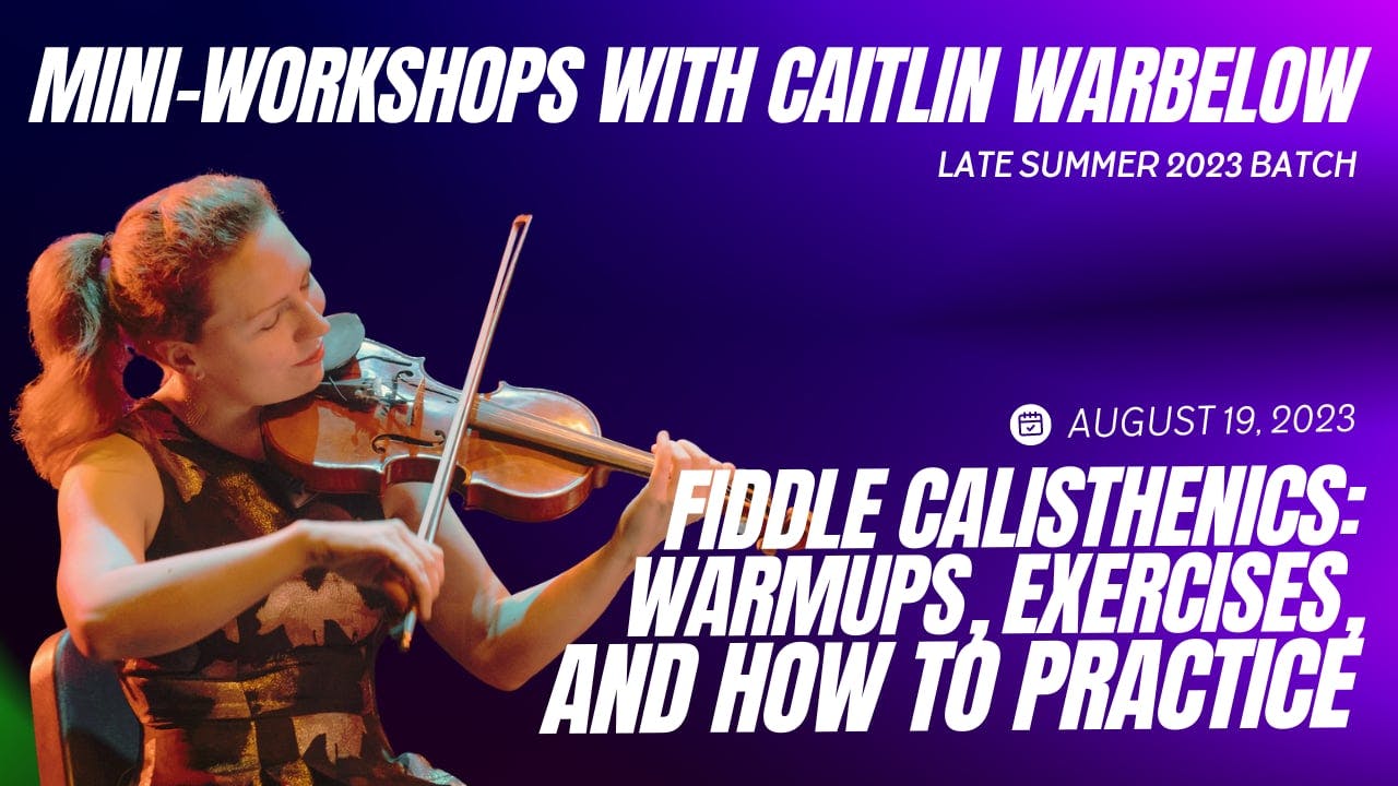 Fiddle Calisthenics: Exercises and How to Practice