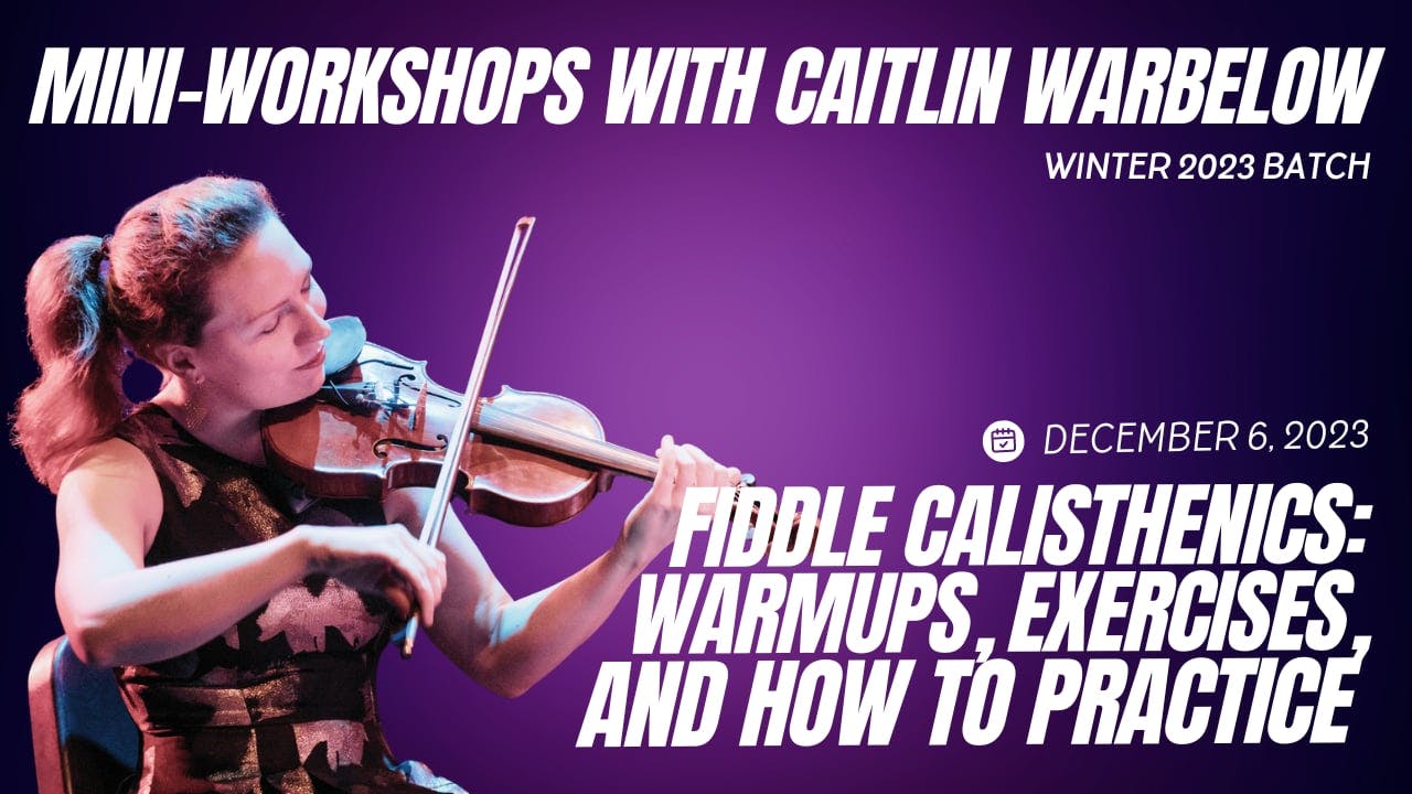 Fiddle Calisthenics: Exercises and How to Practice