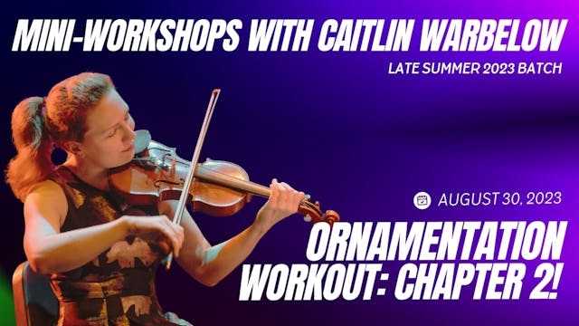 Ornamentation Workout: Chapter 2!