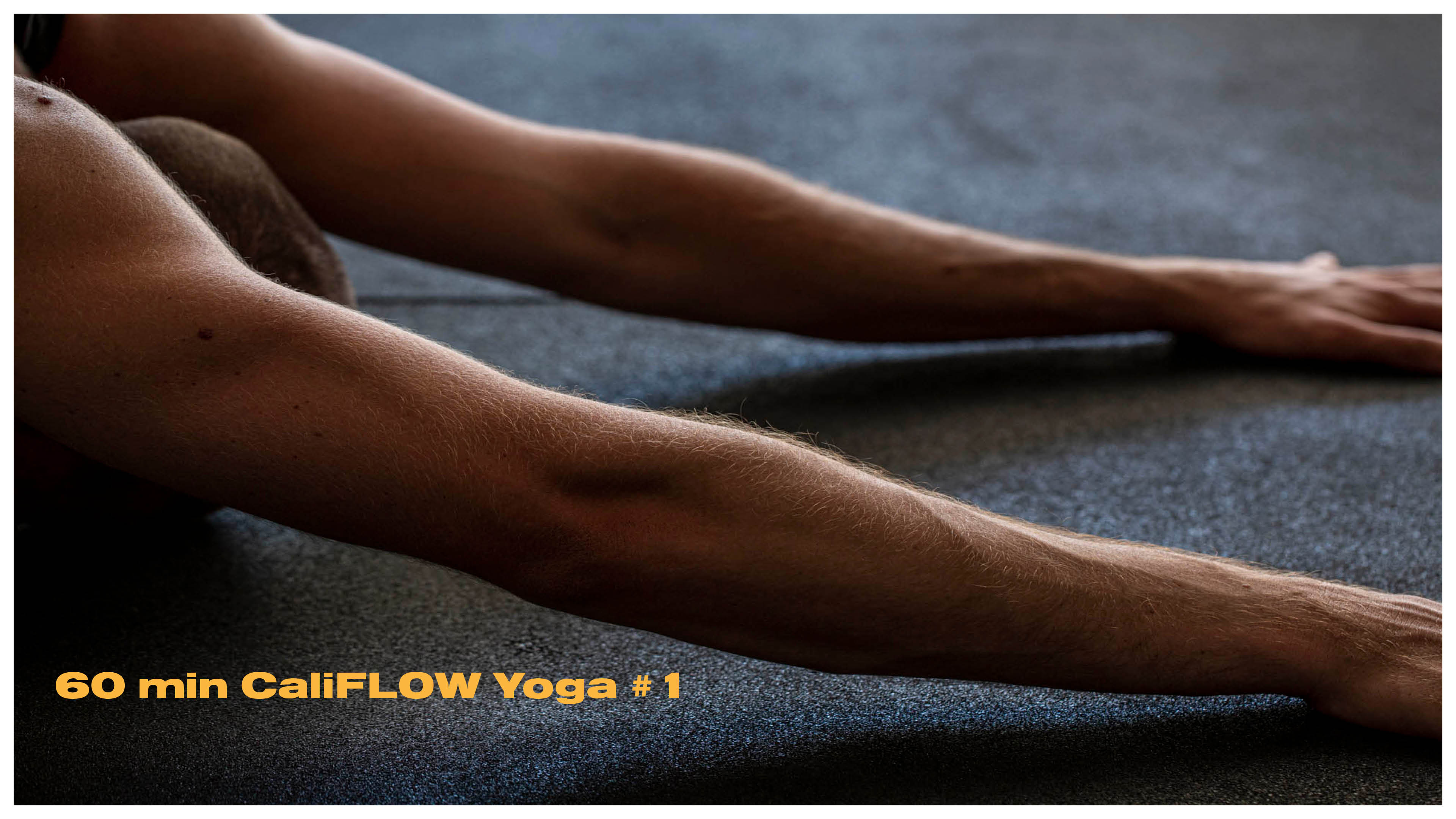 60min CaliFLOW Yoga #1