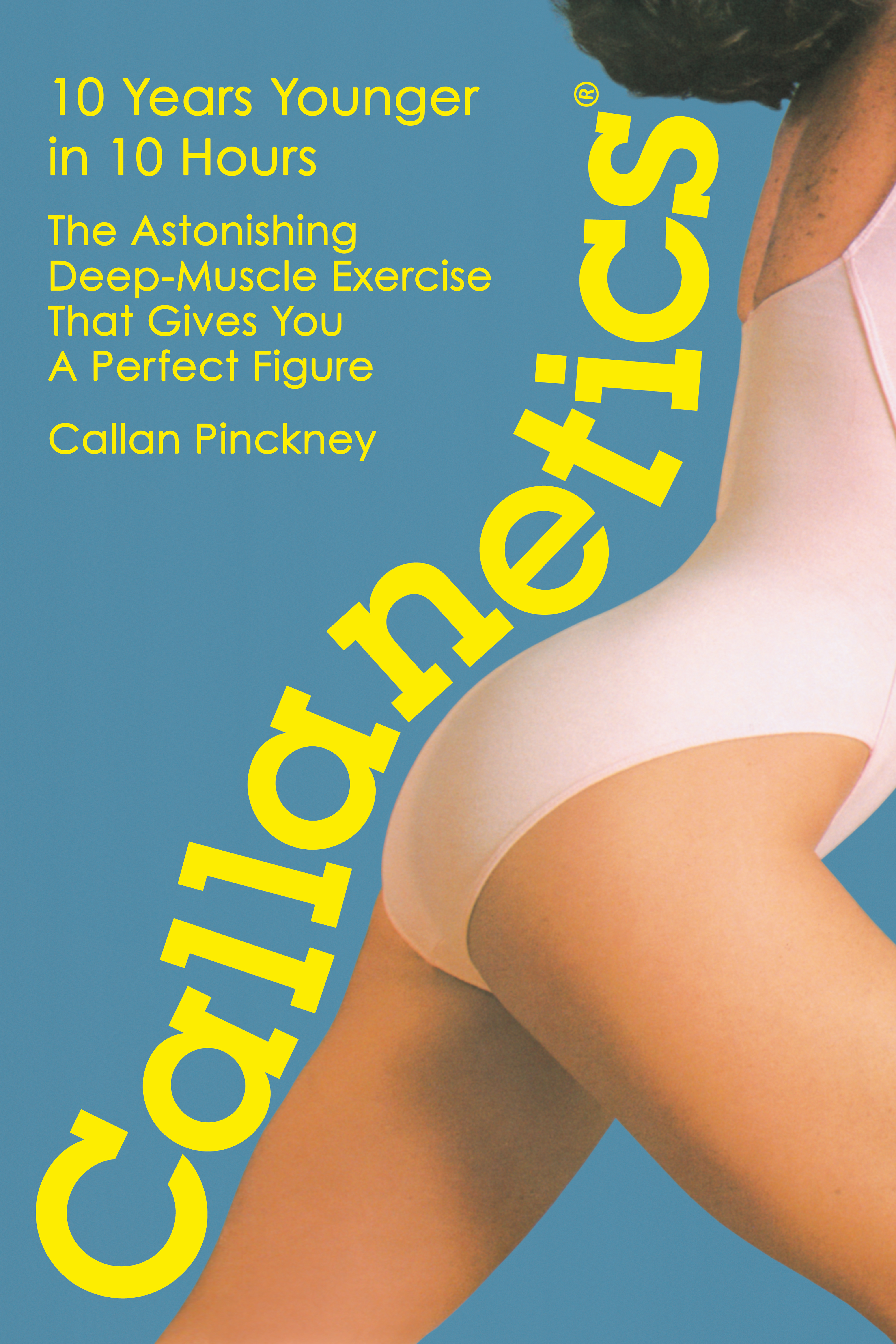 Callanetics: 10 Years Younger In 10 Hours
