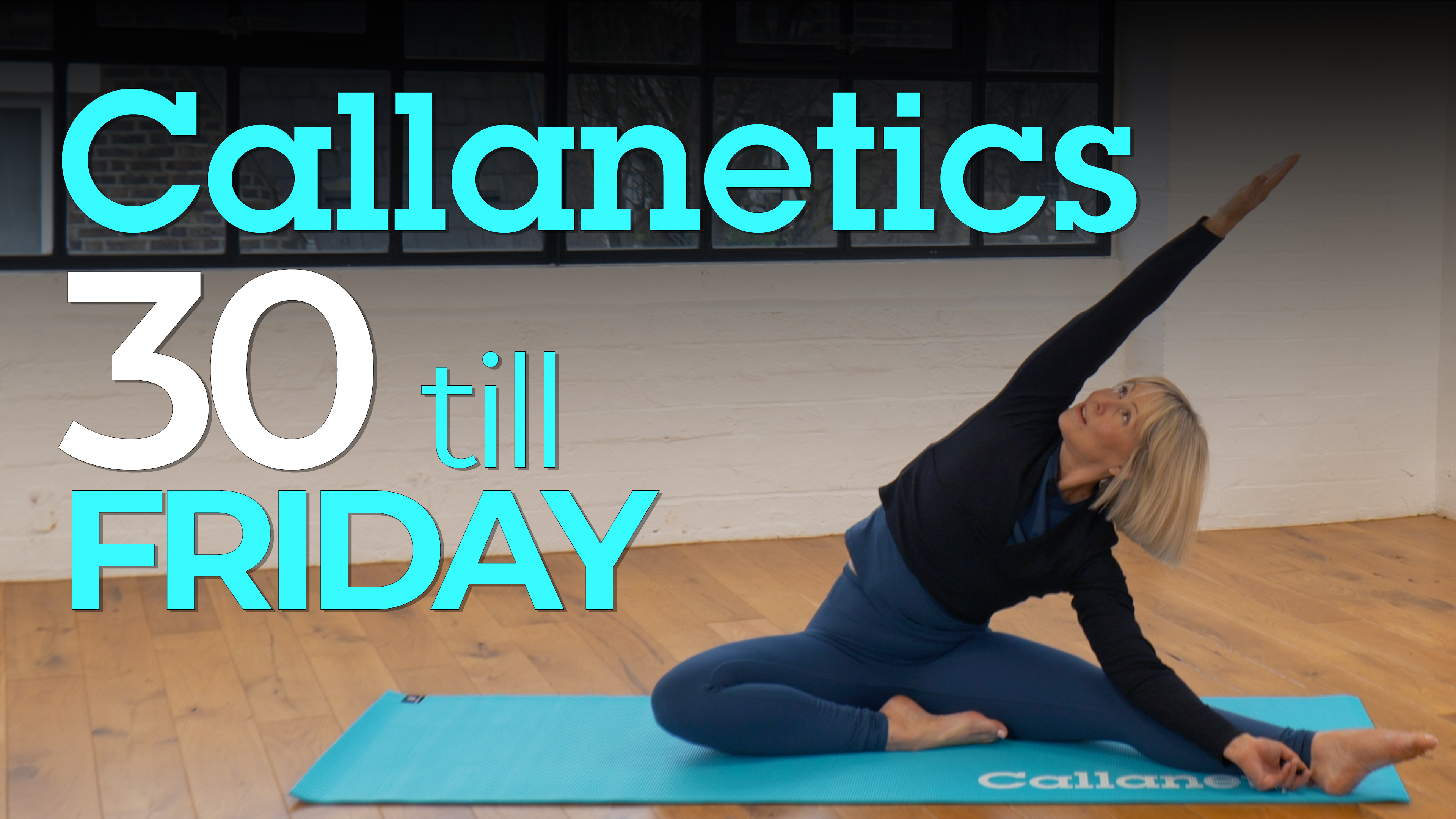 Callanetics -  30 till Friday