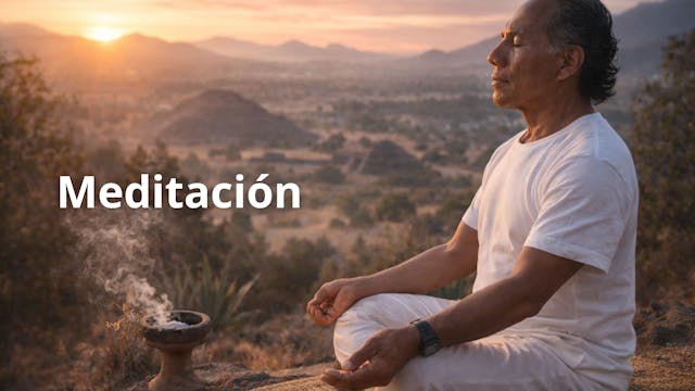 Meditación – Medicina Otomí