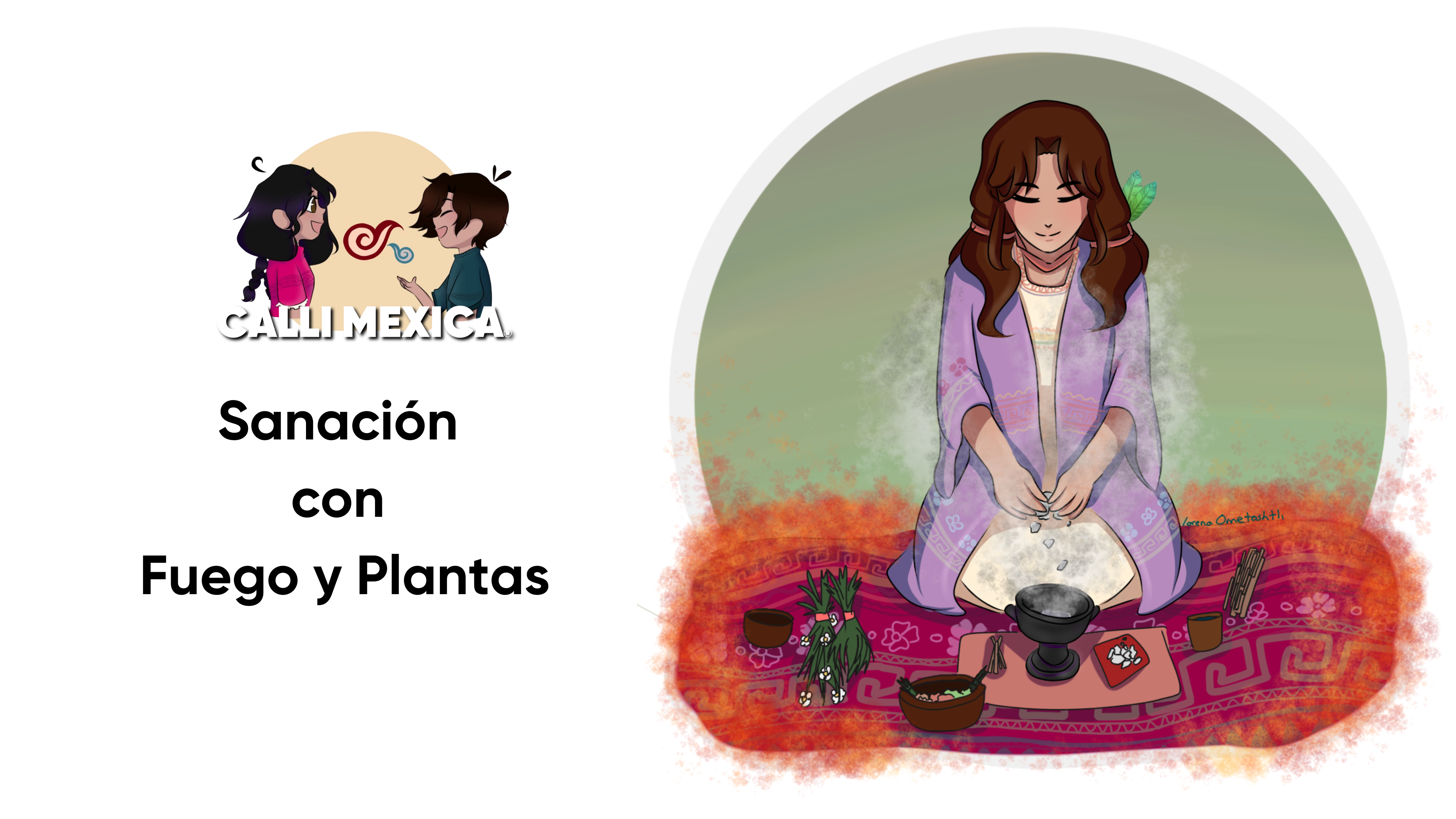 Sanación con Fuego y Plantas