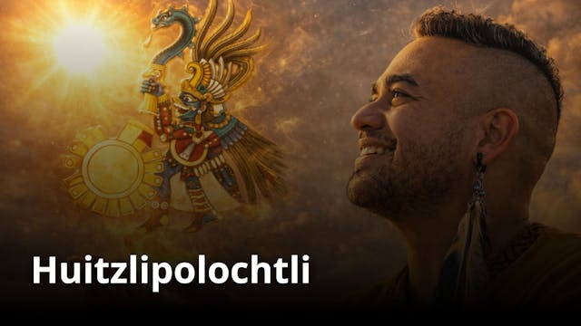 Clase 4: Huitzilopochtli y la fuerza en movimiento