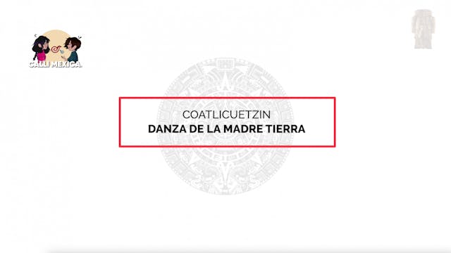 9. Danza: Coatlicuetzin